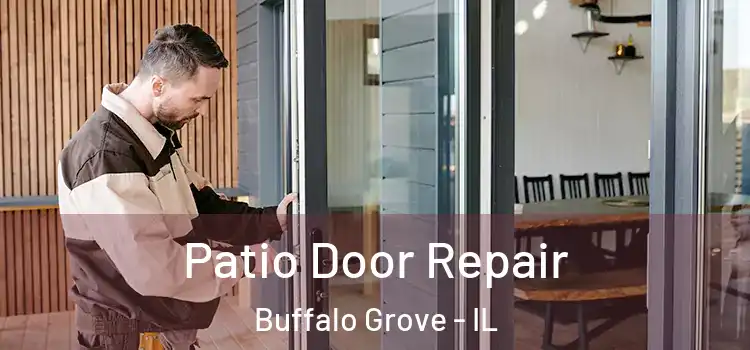 Patio Door Repair Buffalo Grove - IL